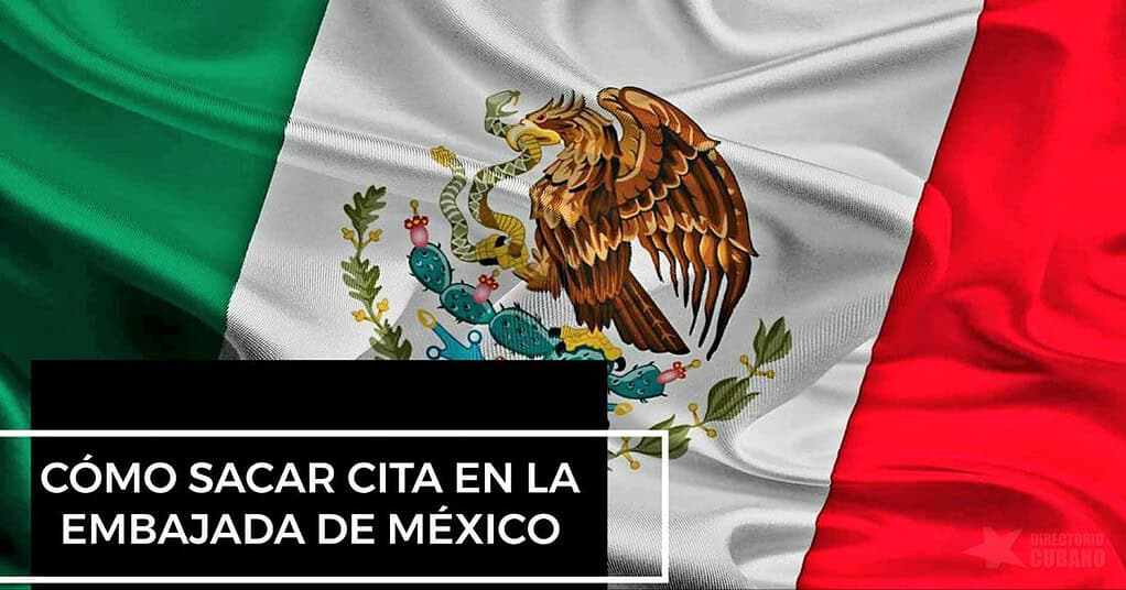 Cómo sacar cita en la Embajada de México en Cuba