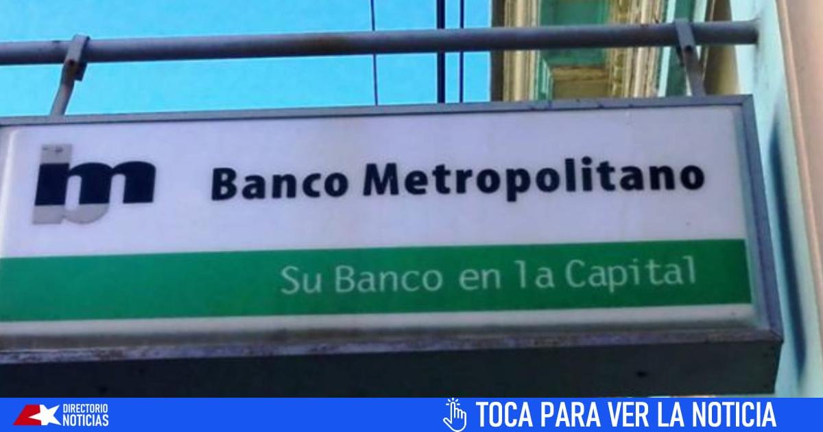 Banco Metropolitano informs retirees and pensioners in Havana